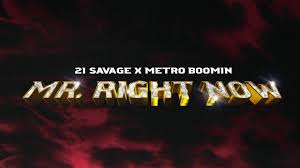 O conteúdo deste site é atualizado durante todo o dia. 21 Savage X Metro Boomin Ft Drake Mr Right Now Official Audio Youtube