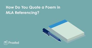 For this example, we're using a poem found in an anthology called love poems, which is available on google books. How To Quote Poetry In Mla Referencing Proofed S Writing Tips