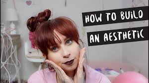 building an aesthetic