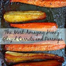 The Most Amazing Honey Glazed Carrots And Parsnips Parsnip Recipes Carrot And Parsnip Recipe Honey Roasted Carrots
