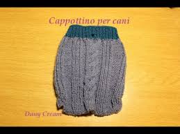 Benvenuto nella sezione cappottini in maglia per cani di eprice. Cappottino Per Cani Lavorato Ai Ferri Parte 1 Di 2 Youtube