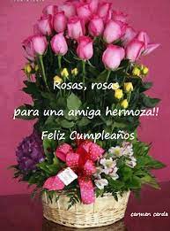 Que en la vida siempre encuentres razones para sonreír y dar gracias. Feliz Cumpleanos Flower Arrangements Simple Valentines Flowers Beautiful Flower Arrangements