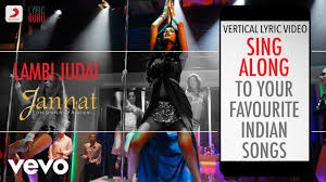 Lambi Judai Jannat Official Bollywood Lyrics Richa Sharma Youtube Judai lyrics from jannat movie: lambi judai jannat official bollywood lyrics richa sharma