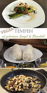 Tempeh Besteht Aus Fermentierten Und In Form Gepressten Sojabohnen Angebraten Und Richtig Gewurzt Schmeckt Tempeh Sehr Lecke Rezepte Tempeh Lebensmittel Essen