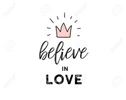 We assume that when you genuinely experience the spark will always burn hot and bright for your lover and you will never get bored or tired of the relationship. Believe In Love Doodles Hand Drawn Illustration And Quote Royalty Free Cliparts Vectors And Stock Illustration Image 93241446