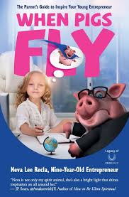 This funny video will show you how to use the exact parenting skills necessary for you to be a powerful . When Pigs Fly The Parent S Guide To Inspire Your Young Entrepreneur Recla Neva Lee 9780985073923 Amazon Com Books