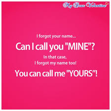 I Forgot Your Name Can I Call You Mine In That Romantic Pick Up Lines Pick Up Lines Cheesy Pick Up Line Jokes