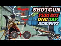 Killed perfectly with new updated gun in free fire gameplay. Shotgun Perfect One Tap Headshot Trick Free Fire Auto Headshot Pro Tips And Tricks Youtube