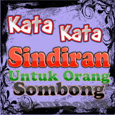 Maybe you would like to learn more about one of these? Kata Kata Sindiran Untuk Orang Sombong Apl Di Google Play