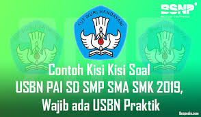 Apa kabar sobat cara sunda? Contoh Kisi Kisi Soal Usbn Pai Sd Smp Sma Smk 2019 Wajib Ada Usbn Praktik Bospedia
