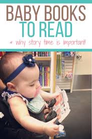 Baby Books To Read Why Story Time Is Important Baby Book To Read Baby Book Books To Read