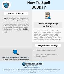 How To Spell Buddy And How To Misspell It Too Spellcheck Net