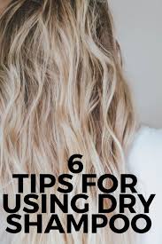How To Use Dry Shampoo 6 Easy Tips Paisley Sparrow Using Dry Shampoo Dry Shampoo Hairstyles Dry Shampoo