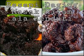Assalamualaikum wbt & salam sejahtera. Resepi Daging Masak Hitam Ala Kenduri Info Awam