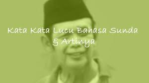 Gambar Gokil Bahasa Sunda Lirik Lagu Darso Dp Bbm Lucu Gokil Imut Dalam Bahasa Jawa Terbaru 300 Kata Kata Lucu Bahasa Sunda Untuk Di 2020 Lucu Gambar Lucu Gambar