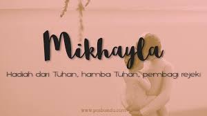 Di dalam ajaran agama islam, rukun iman dan rukun islam merupakan pilar penting yang dijadikan sebagai pedoman hidup umat. Arti Nama Mikhayla Posbunda