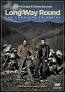 long way round from www.amazon.com