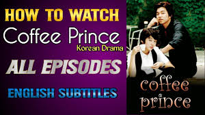 It's still just episode 11 and it's already this sad =( i wonder. Coffee Prince All Episodes With English Subtitles Officially Available For You Youtube