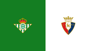 Cómo ver Real Betis vs Osasuna: Detalles del partido, cadenas de TV, streaming en direct y más
