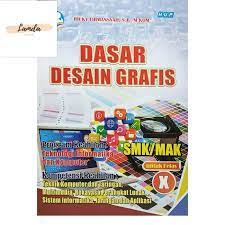 Banyak perusahaan, baik yang sudah besar maupun perusahaan rintisan, punya karyawan yang spesialis di desain grafis. Buku Paket Pelajaran Dasar Desain Grafis Smk Mak Kelas 10 Shopee Indonesia