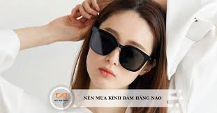 Nên Mua Kính Râm Hãng Nào Chất Lượng Và An Toàn Nhất Cho Mắt