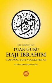 Islam rahmatan lil alamin dan hidup berjama'ah. Tuan Guru Haji Ibrahim Ilmuan Jawi Negeri Perak Empire Bookstore