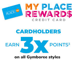 Offer is exclusive to my place rewards credit card holders enrolled in the my place rewards program.this rewards program is provided by the children's place and its terms may change at any time. My Place Rewards Bonus Points Event Gymboree
