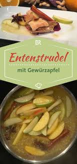Rezept Von Diana Burkel Entenstrudel Mit Blaukrautpuree Und Gewurzapfel Br De Rezepte Ente Rezept Strudel