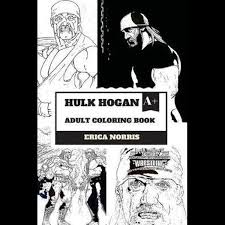 Hulk hogan coloring pages are a fun way for kids of all ages to develop creativity, focus, . Hulk Hogan Adult Coloring Book Greatest Wrestler Of All Time And Bodybuilding Icon Muscle Legend And Actor Inspired Adult Coloring Book By Erica Norris 9781987753608 Booktopia
