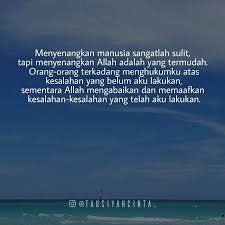 Menyenangkan Manusia Sangatlah Sulit Tapi Menyenangkan Allah Adalah Yang Termudah Orang Orang Terkadang Menghukumku Atas Kesalahan Y Motivasi Manusia Perasaan