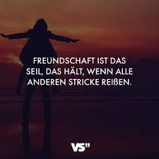 Freundschaft Ist Das Seil Das Halt Wenn Alle Andere Stricke Reissen Visual Statements Mutter Zitate Spruche Zitate Spruche Uber Freundschaft