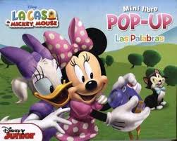 Esta vez es el turno de la canción de la cabecera de la casa de mickey mouse. Mini Libro Pop Up Las Palabras La Casa De Mickey Mouse Disney Junior 9786079430221