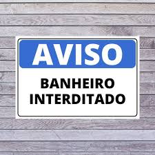 Placa Aviso Banheiro Interditado 20x30 Cm Em 2020 Com Imagens Banheiro Placas Placas De Sinalizacao