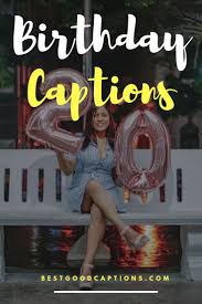 26th Birthday Quotes For Myself Funny Birthday Captions For Instagram Birthday Captions Instagram Birthday Captions 22nd Birthday Quotes