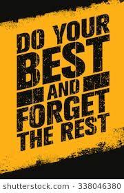 Looking for the best wallpapers? Do Your Best And Forget The Rest Inspiring Sport And Fitness Creative Motivation Quote Vec Inspirational Quotes Pictures Swag Quotes Work Motivational Quotes