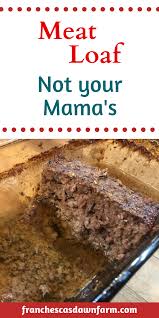 Not Your Mama S Meatloaf Meatloaf Recipe Without Ketchup Meatloaf Meatloaf Topping