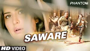Saware Video Song Phantom Saif Ali Khan Katrina Kaif Arijit Singh Pritam Hindi Movie Song Movie Songs Songs