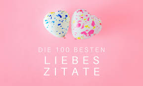 100 or one hundred (roman numeral: Liebes Zitate Die 100 Besten Spruche Zum Thema Liebe Blog