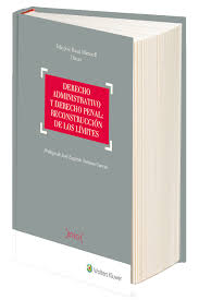 13/2017 pentru modificarea și completarea legii nr. Derecho Administrativo Y Derecho Penal Reconstruccion De Los Limites Wolters Kluwer 2017 Derecho Administrativo Derecho Penal Administrativas