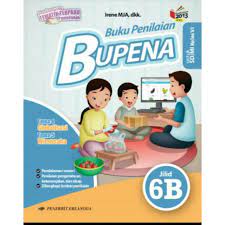 Pendalaman materi penilaian pengetahuan, keterampilan dan sikap dilengkapi lembar penilaian. Jual Bupena Jilid 6b Kelas 6 Di Toko Cv Mustika Perkasa Siplah