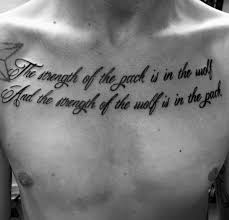 Boys like to have inspirational quotes as tattoos, one that is even challenging death. Top 41 Chest Writing Tattoo Ideas 2021 Inspiration Guide