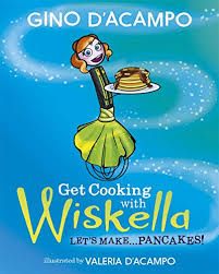 Hhs a to z index: Get Cooking With Wiskella Let S Make Pancakes Von Gino D Acampo New Paperback 2019 International Bookstore