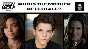 Who is the Mother of Eli Hale? - Teen Wolf: The Movie (2022) - YouTube
