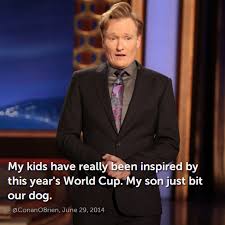 Watch Conan O Brien Can T Stop Online Free Kids Have Really Been Inspired By This Year S World Cup Share For Some Laugh Worldcup Jokes Mobile9 Conan O Brien Team Coco Laugh