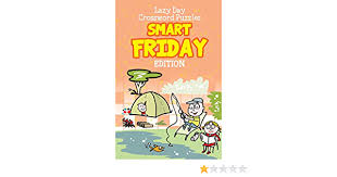 Memorial day, formerly known as decoration day, developed in the late 1800s. Lazy Day Crossword Puzzles Smart Friday Edition Speedy Publishing Llc Amazon Com Mx Libros