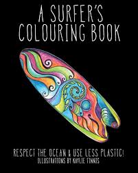 Coloring pages printed in usa. A Surfer S Colouring Book Respect The Ocean Use Less Plastic 1 Coloring Books For Groms And Adults Finnis Kaylie Alys Finnis Kaylie Alys Finnis Kaylie Alys 9780692142509 Amazon Com Books