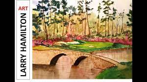 Paint Along With Larry Hamilton Watercolor Augusta 12th Hole Golf Courses Art Tutorials Watercolor Painting