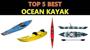 Alibaba.com offers 1,155 cheap ocean kayaks products. Best Ocean Kayak 2020 Youtube
