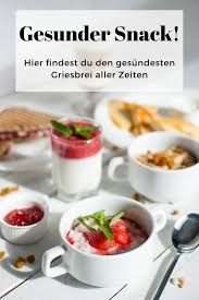 Fruhstuck Fur Einen Gesunden Darm Dieses Rezept Ist Lecker Und Einfach Griesbrei Rezept Rezepte Griesbrei