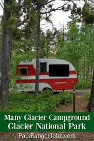 Glacier national park lodges provides a shuttle (for a fee) that transports west glacier amtrak passengers between the train depot and apgar and the lake mcdonald lodge. Many Glacier Campground Glacier National Park Park Ranger John